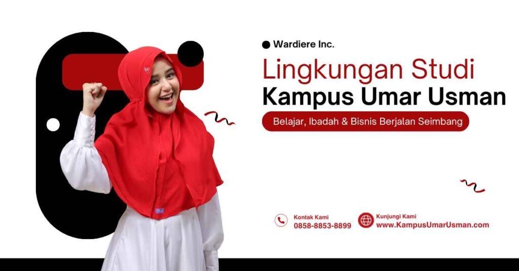 Lingkungan Studi di Kampus Umar Usman: Belajar, Ibadah, & Bisnis Berjalan Seimbang