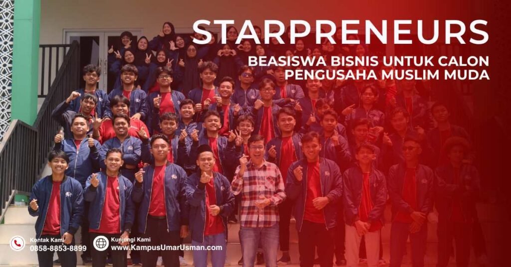 Starpreneurs: Beasiswa Bisnis untuk Calon Pengusaha Muslim Muda
